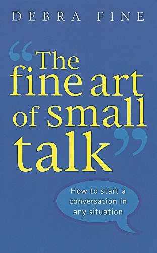 The Fine Art Of Small Talk